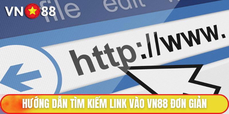 Link Vào VN88 | Tìm Kiếm Đường Link An Toàn Cho Người Chơi 2 Hướng dẫn tìm kiếm link vào VN88 đơn giản