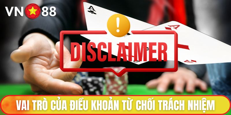 Từ chối trách nhiệm 1 Vai trò của điều khoản từ chối trách nhiệm